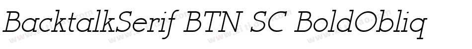 BacktalkSerif BTN SC BoldOblique字体转换